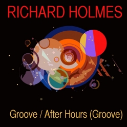 Richard Holmes - After Hours